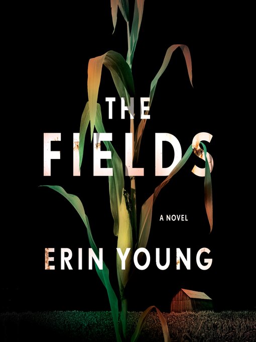 Title details for The Fields by Erin Young - Wait list